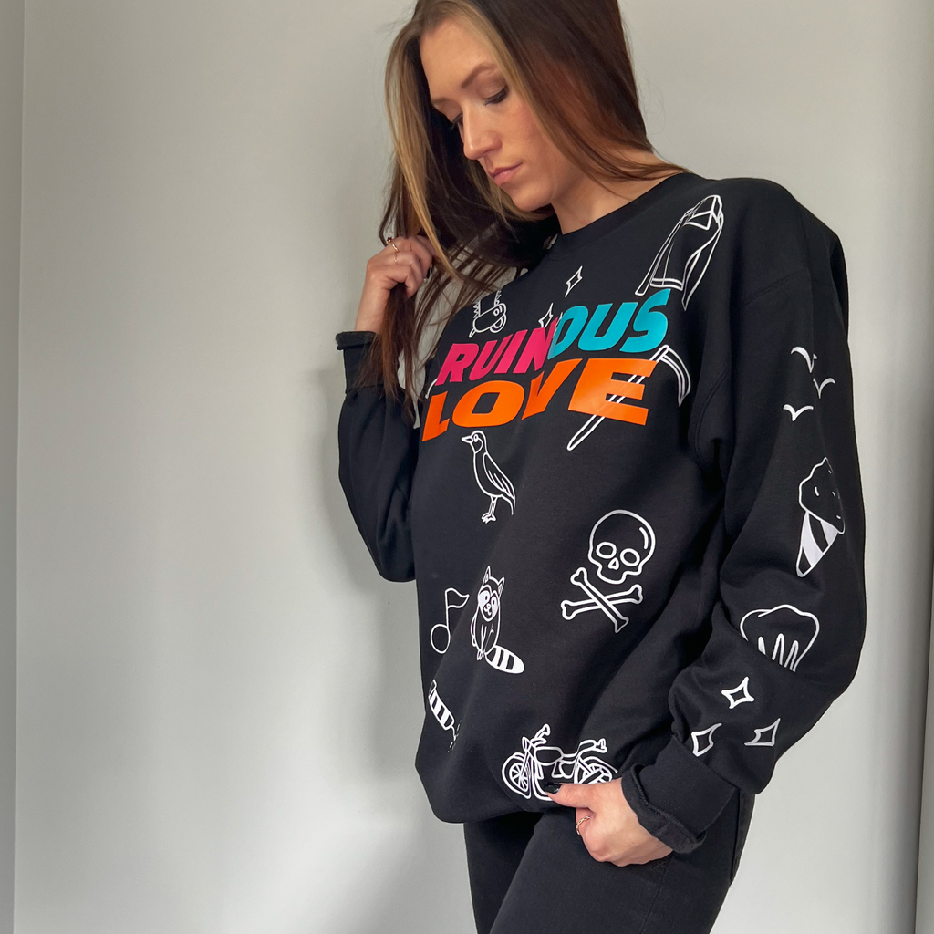 Ruinous Love Sweatshirt