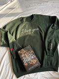 I Love You Embroidered Crewneck