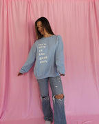 The Good Part Crewneck