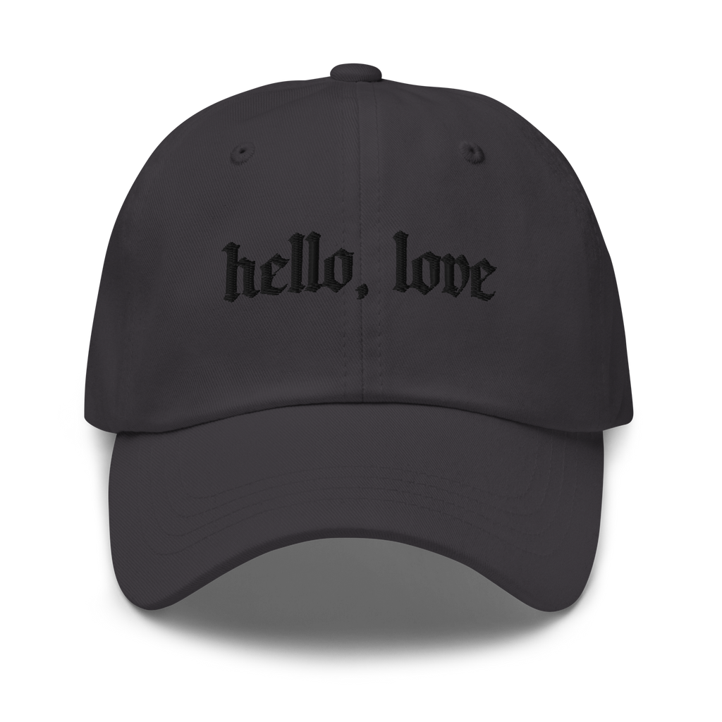 Hello, Love Embroidered Dad Hat
