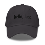 Hello, Love Embroidered Dad Hat